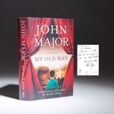 The first edition of My Old Man: A Personal History of Music Hall, inscribed by former Prime Minister John Major.