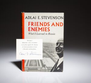 Signed limited edition of Friends and Enemies by Adlai E. Stevenson.