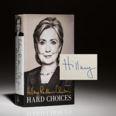 Signed first edition of Hard Choices by Secretary of State Hillary Clinton.