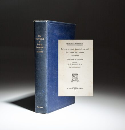 Limited edition of the Adventures of Zenas Leonard: Fur Trader and Trapper 1831-1836, edited by W.F. Wagner.