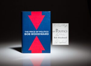 Inscribed to Barack Obama's Campaign Manager and Senior Advisor, David Plouffe, The Price of Politics by Bob Woodward.