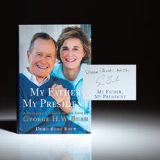 First edition of My Father, My President, signed by President George H.W. Bush and his daughter, Doro Bush Koch.