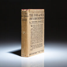 First edition, third issue of The Foes of Our Own Household by Theodore Roosevelt, in the scarce dust jacket.