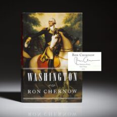 First edition of Washington: A Life, signed by Ron Chernow.