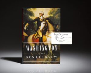 First edition of Washington: A Life, signed by Ron Chernow.