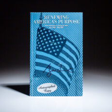 Signed by President George W. Bush, first edition of Renewing America's Purpose: Policy Addresses of George W. Bush.