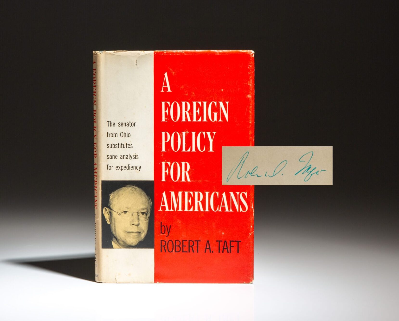 First edition of A Foreign Policy for Americans, signed by Senator Robert A. Taft.