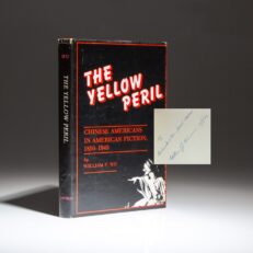Inscribed to former US Ambassador to China Leonard Woodcock, the first edition of The Yellow Peril by William F. Wu.