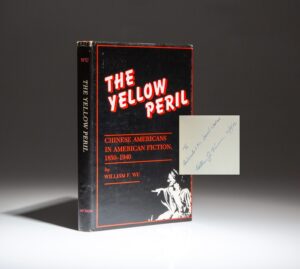 Inscribed to former US Ambassador to China Leonard Woodcock, the first edition of The Yellow Peril by William F. Wu.