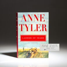 Signed first trade edition of Ladder of Years by Anne Tyler.