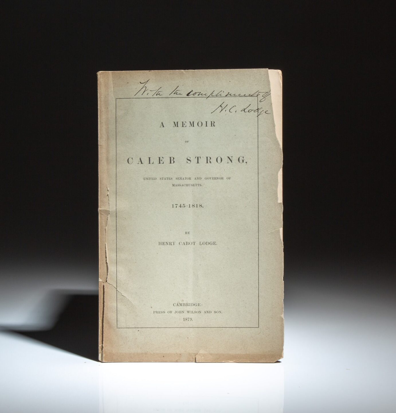 The first edition of A Memoir of Caleb Strong, United States Senator And Governor of Massachusetts 1745-1818, signed by Henry Cabot Lodge.