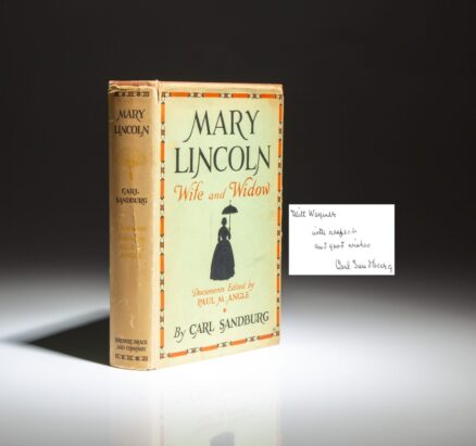 The first trade edition of Mary Lincoln: Wife and Widow, inscribed by Carl Sandburg.