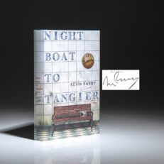 Signed first American edition of Night Boat to Tangier: A Novel by Kevin Barry.
