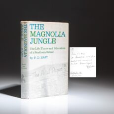 Signed first edition of The Magnolia Jungle: The Life, Times and Education of a Southern Editor by P.D. East.