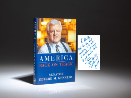 The first edition of America Back on Track by Senator Ted Kennedy, inscribed to his longtime aide.