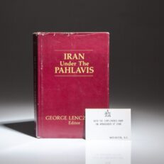 The first edition of Iran Under The Pahlavis, edited by George Lenczowski, and inscribed by the last Iranian Ambassador to the United States, Ardeshir Zahedi.