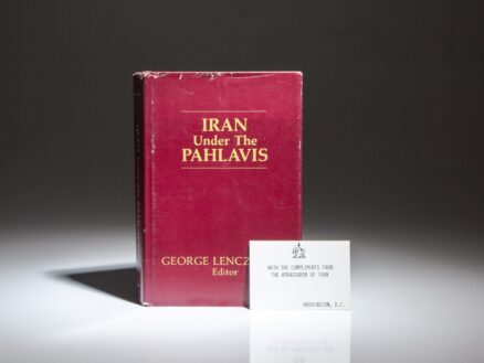 The first edition of Iran Under The Pahlavis, edited by George Lenczowski, and inscribed by the last Iranian Ambassador to the United States, Ardeshir Zahedi.