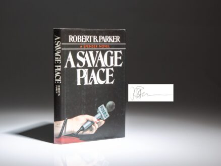 Signed first edition of A Savage Place: A Spenser Novel by Robert B. Parker.