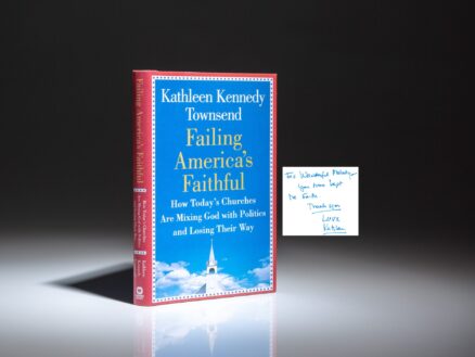 First edition of Failing America's Faithful by Kathleen Kennedy Townsend, inscribed by the author.