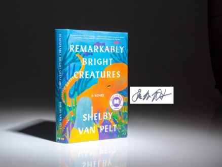 Signed first edition of Remarkably Bright Creatures by Shelby Van Pelt.