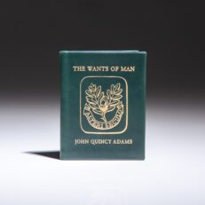 Limited edition miniature of The Wants Of Man, a poem, by the sixth U.S. President, John Quincy Adams.