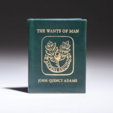Limited edition miniature of The Wants Of Man, a poem, by the sixth U.S. President, John Quincy Adams.