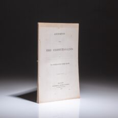 The first edition of an Address of the Free Constitutionalists to the People of the United States, published in 1860 by Lysander Spooner. An attack on the major political parties during the 1860 election, following the Dred Scott decision.