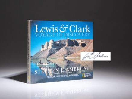 The first edition of Lewis & Clark: Voyage of Discovery, signed by Stephen E. Ambrose and photographer, Sam Abell.