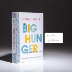 Signed limited edition of The Big Hunger, Stories 1932-1959 by John Fante, published by the Black Sparrow Press in 2000.