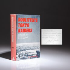 Inscribed by Gen. Jimmy Doolittle, the first edition of Doolittle's Tokyo Raiders by Lt. Colonel Carroll V. Glines.