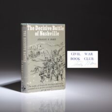 The first edition, first printing of The Decisive Battle of Nashville, signed by Stanley F. Horn on a limitation page.