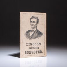 The Lincoln Campaign Songster, published for the 1864 Presidential Campaign by Mason & Company of Philadelphia.