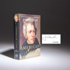 First edition of American Lion: Andrew Jackson in the White House, signed by Jon Meacham.