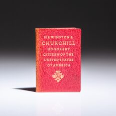 Limited first edition of Sir Winston S. Churchill; Honorary Citizen of the United States of America by Act of Congress published in miniature by Achille J. St. Onge in 1963.