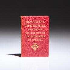 Limited edition of Sir Winston S. Churchill; Honorary Citizen of the United States of America by Act of Congress published in miniature by Achille J. St. Onge in 1964.