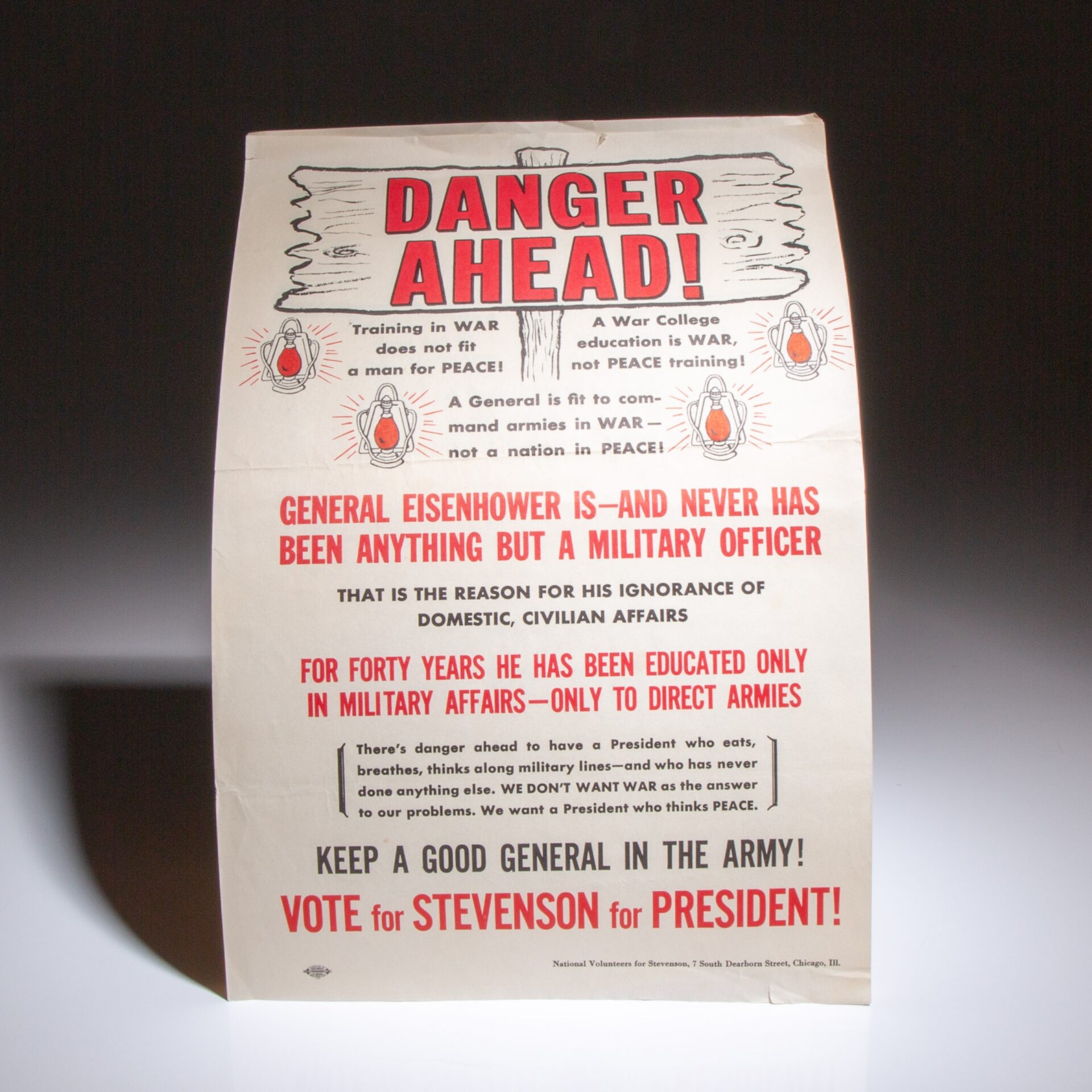 From the 1952 Presidential Campaign, the original "Danger Ahead," anti-Eisenhower poster, from the National Volunteers for Stevenson.