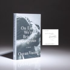 Signed first edition of On Earth We're Briefly Gorgeous by Ocean Vuong.