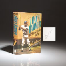 The first edition of I Had A Hammer: The Hank Aaron Story, signed by Hank Aaron, with JSA Authentication.