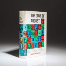 The first edition, first printing of The Guns of August, by Barbara Tuchman.