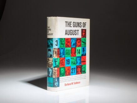 The first edition, first printing of The Guns of August, by Barbara Tuchman.