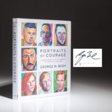 Signed by President George W. Bush, Portraits of Courage: A Commander in Chief's Tribute to America's Warriors.
