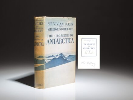 The first edition of The Crossing of Antarctica, an account of the first overland crossing of Antarctica, signed by the authors, Sir Vivian Fuchs and Sir Edmund Hillary.