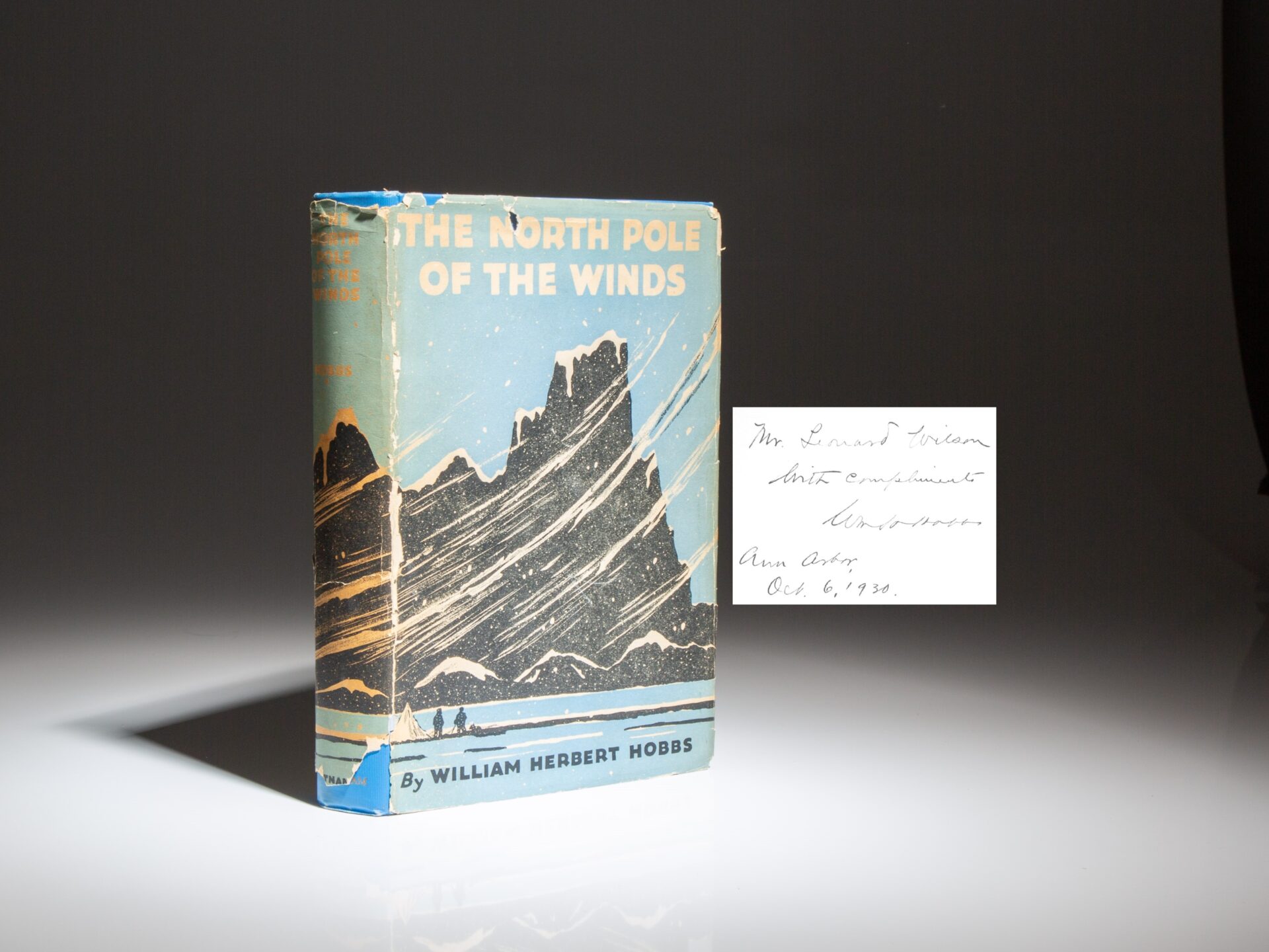 The first edition of Exploring About the North Pole of the Winds, signed by the author, William Herbert Hobbs.