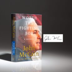First trade edition of Worth The Fighting For by Senator John McCain.