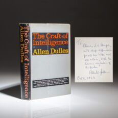 First edition of The Craft of Intelligence, inscribed by CIA Director Allen Dulles, to one of the ghostwriters of the book, Charles J.V. Murphy.