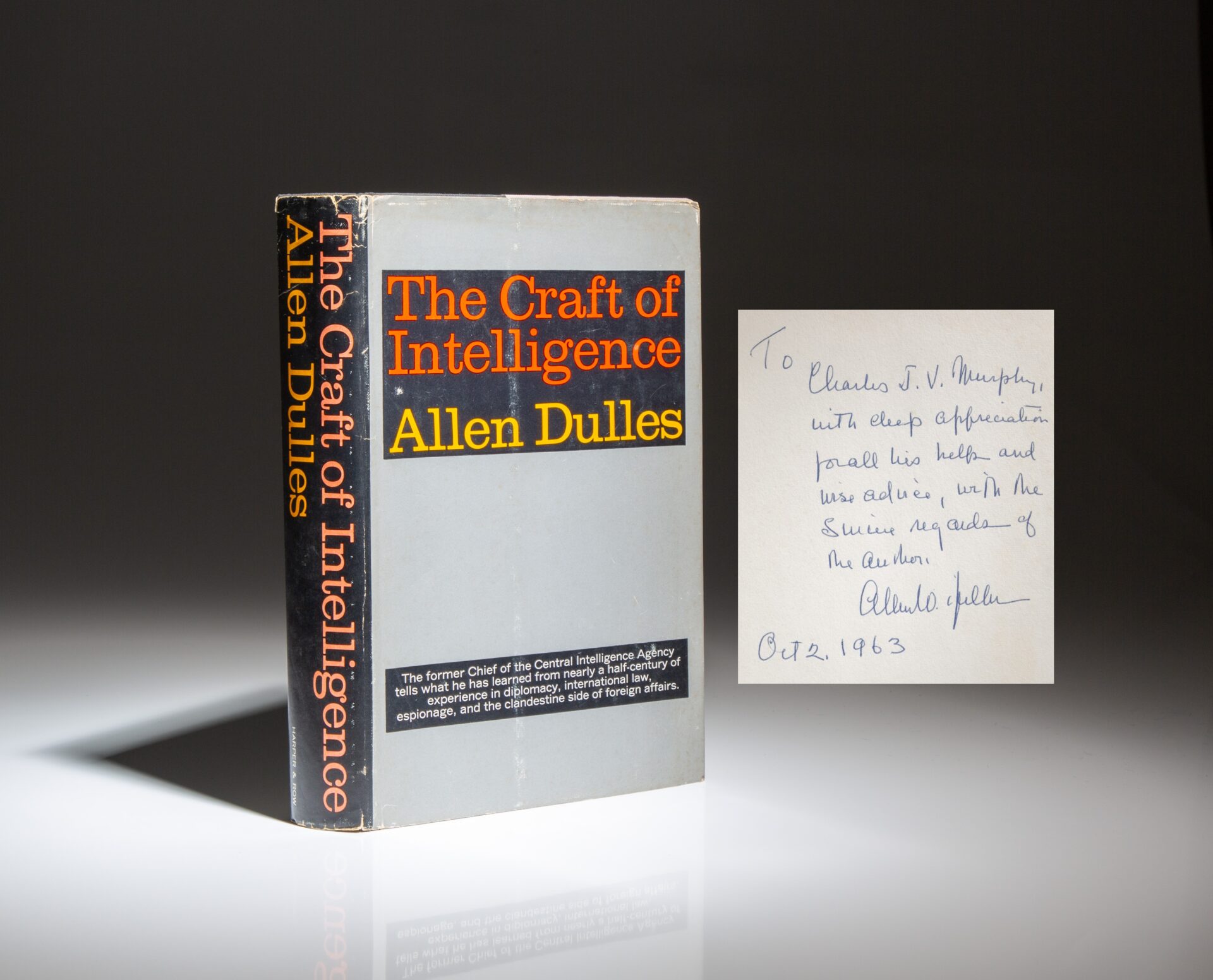 First edition of The Craft of Intelligence, inscribed by CIA Director Allen Dulles, to one of the ghostwriters of the book, Charles J.V. Murphy.