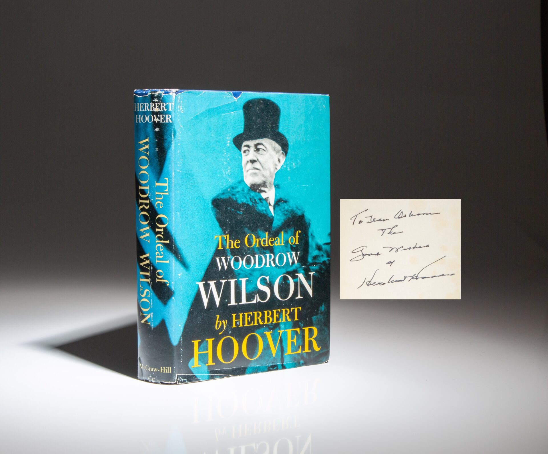 Signed first edition, early printing of The Ordeal of Woodrow Wilson by Herbert Hoover.