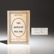 The first edition of The Battle of Bull Run, signed by the author, Edmund C. Stedman, published in 1861. The first published account of the Battle of Bull Run, following the original news reports.