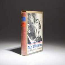 Limited edition of Mr. Citizen, signed by President Harry S. Truman.