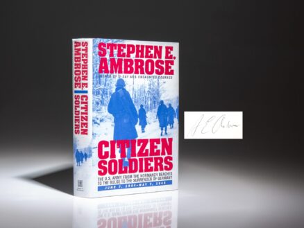 The first edition, first printing of Citizen Soldiers, signed by Stephen E. Ambrose.